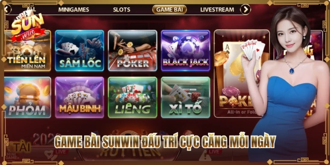 Game Bài Sunwin đấu trí cực căng mỗi ngày